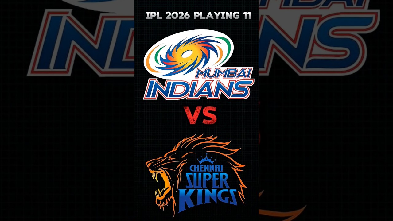 🔵 MI vs CSK | IPL 2026 | Playing 11Prediction & Analysis 🟡