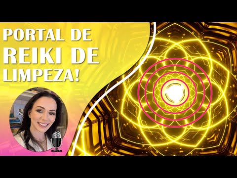 PORTAL DE REIKI PROGRAMADO | LIMPEZA DE ENTIDADES NEGATIVAS | AUTORIZE O RECEBIMENTO AO INICIAR!