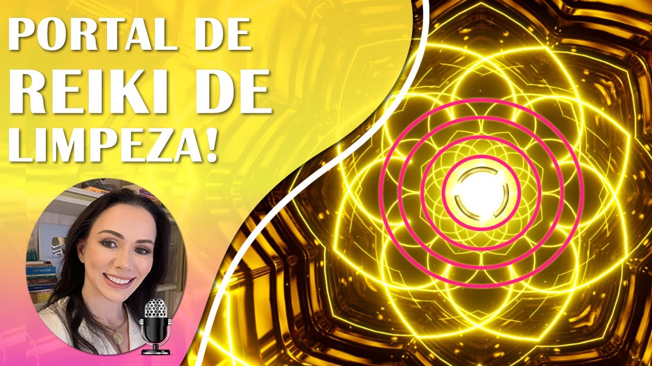 PORTAL DE REIKI PROGRAMADO | LIMPEZA DE ENTIDADES NEGATIVAS | AUTORIZE O RECEBIMENTO AO INICIAR!