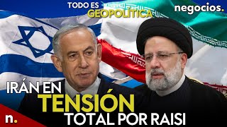 TODO ES GEOPOLÍTICA: Irán en tensión total por Raisi, CPI contra Netanyahu y cuenta atrás Zelensky