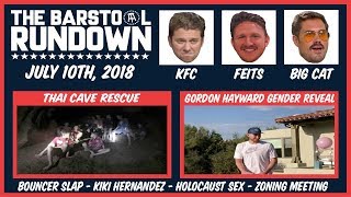 Barstool Rundown - July 10, 2018