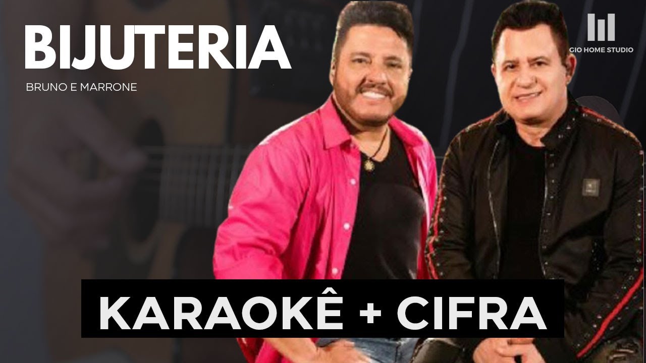 BIJUTERIA - Bruno e Marrone (KARAOKÊ + CIFRA) | Gio Home Studio