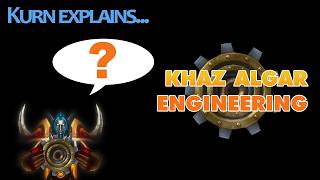 I thought I understood Khaz Algar Engineering. I was wrong.