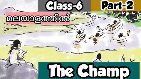 Part-2 The Champ in Malayalam 6th class English lesson unit 5 Helping Hand