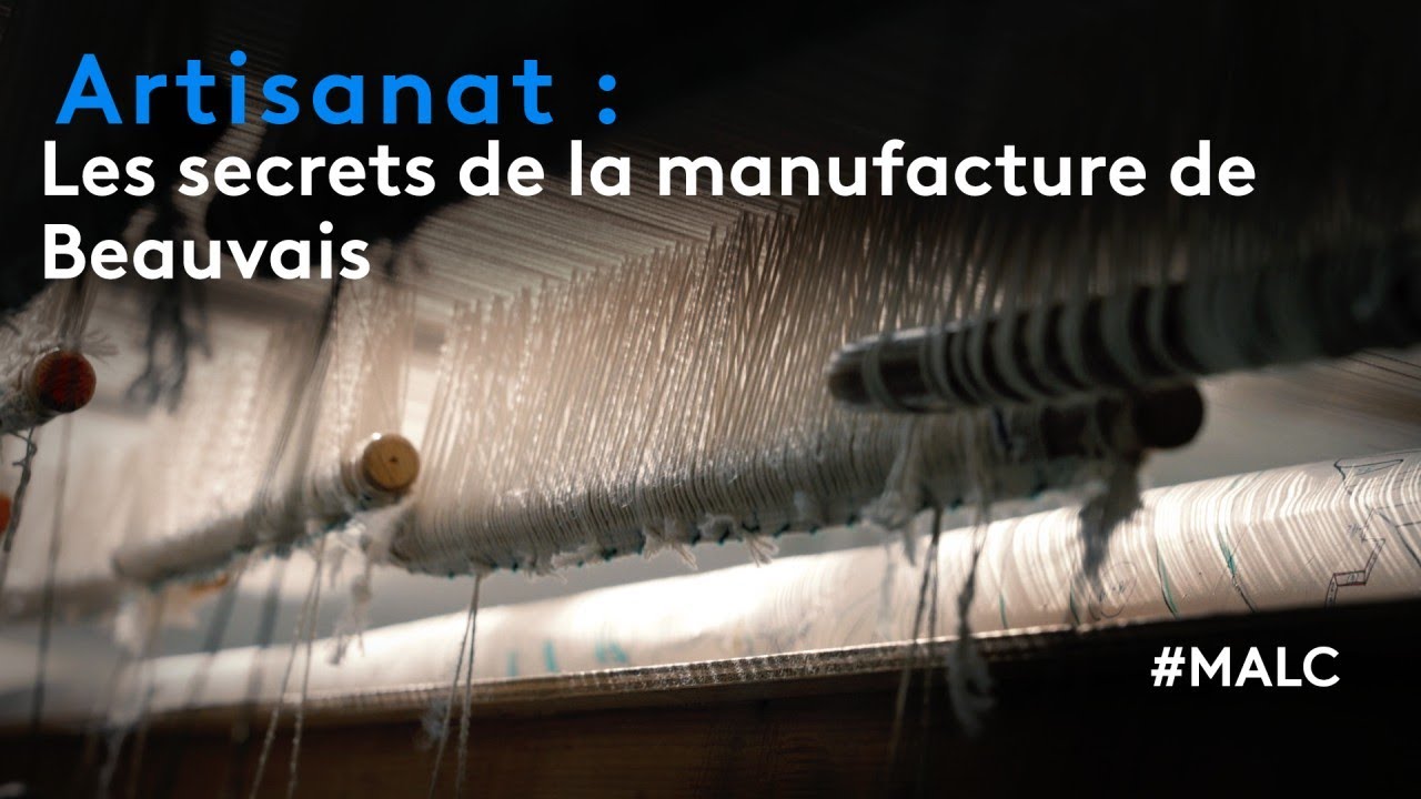 Artisanat : tout le prestige des tapisseries de Beauvais