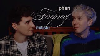 fireproof - mitski (dan howell/phan)
