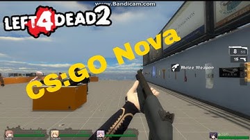 L4D2 Workshop Showcase: CS:GO Nova
