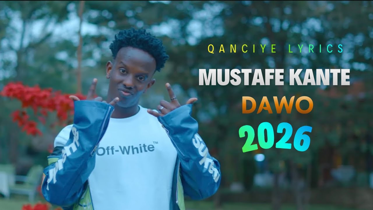 MUSTAFE KANTE 2026 DAWO HEES CUSUB OFFICIAL VIDEO YouTube mustafe-kante-2026-dawo-hees-cusub-official-video-youtube