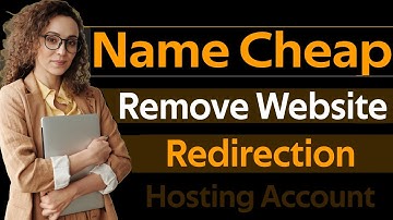Remove Website Redirection From One Domain To Other Domain in Name Cheap Hosting
