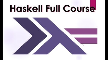 Haskell Full Course | Haskell Tutorials