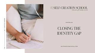 85. Closing the Identity Gap β Summer Secrets Series