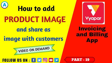 Vyapar: How to add product image in Vyapar app || Vyapar per product image kaise add kare || Part 19