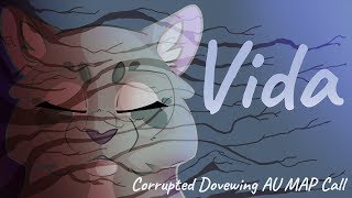 Vida | Corrupted Dovewing AU 1 Week MAP {Re-Hosted}