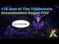 +16 Seat of The Triumvirate | Assassination Rogue POV