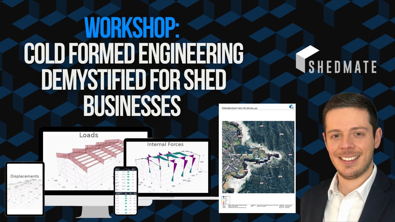 Cold Formed Shed Engineering Demystified for Shed Businesses | Cut Delays, Boost Profits