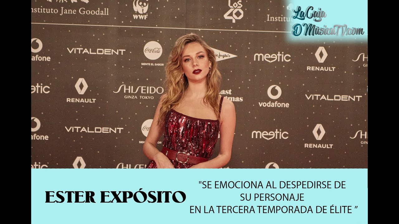 ESTER EXPÓSITO SE EMOCIONA AL DESPEDIRSE DE SU PERSONAJE EN LA TERCERA ...