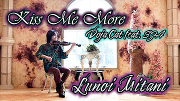 Kiss Me More - Doja Cat (feat. SZA) - Violin Cover by Lunoi