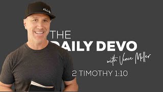 Death Destroyed | Devotional | 2 Timothy 1:10