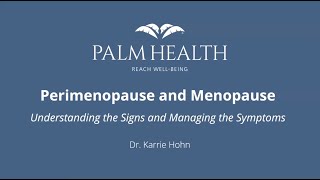Perimenopause and Menopause: Understanding the Signs and Managing the Symptoms