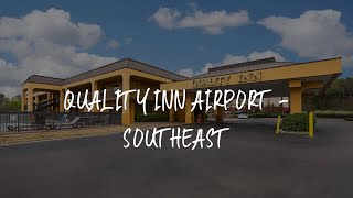 Quality Inn Airport - Southeast Review - Birmingham , United States of America