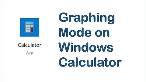 Windows Calculator has Added Graphing Mode
