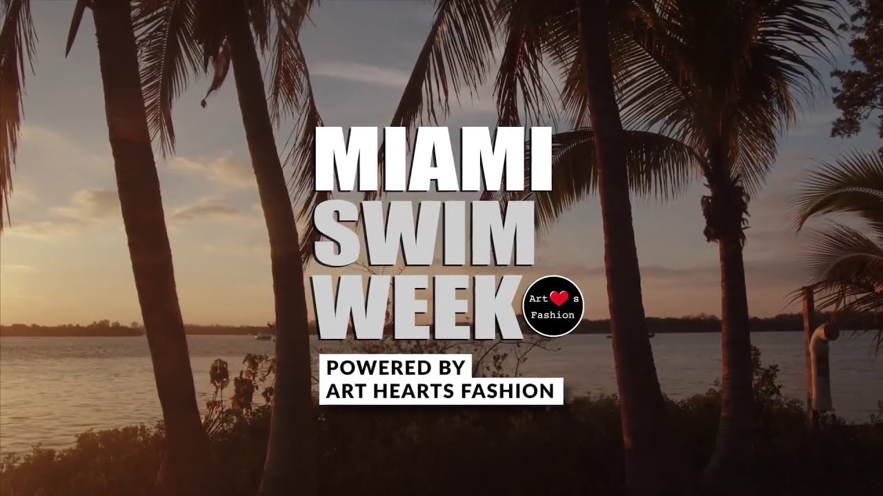 Miami Swim Week Powered by Art Hearts Fashion