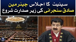 Senate session started under the chairmanship of Sadiq Sanjrani - Aaj News