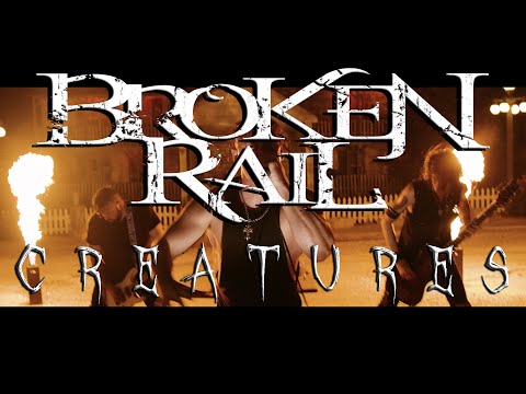 BROKENRAIL - 'CREATURES' (OFFICIAL MUSIC VIDEO)