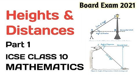 Height & Distance ICSE Class 10th | ICSE Class 10th Height And Distance | ICSE Board Exam 2021