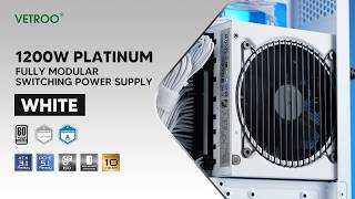 Vetroo 1200W Power Supply - White