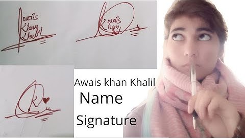 Awais khan Khalil signature tips#easy stylish signature#name signature with arooj