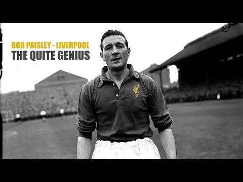 Bob Paisley Liverpool - The Quiet Genius