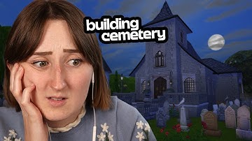 i built a GRAVEYARD in the sims