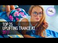 Top 25 Uplifting Trance 2017 Vol. 2. (Emotional Energy Mix) Best Yearmix