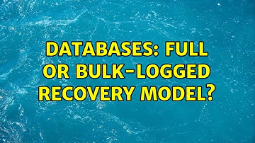 Databases: Full or bulk-logged recovery model?