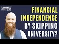 He achieved financial independence at 26 by skipping university