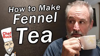 How to Make Fennel Tea