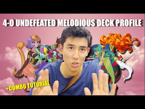 1ST PLACE UNDEFEATED MELODIOUS DECK PROFILE + COMBO TUTORIAL (Yu-Gi-Oh!)