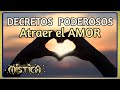 💌Afirmaciones y decretos para atraer Pareja❤️