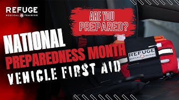 National Preparedness Month | Does Your Vehicle Have A First Aid Kit?