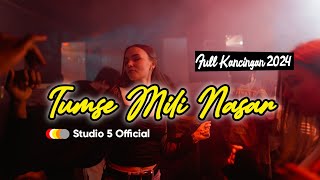 LAGU ACARA FULL KANCINGAN 2024 || TUMSE MILI NAZAR || STUDIO 5 OFFICIAL RMX