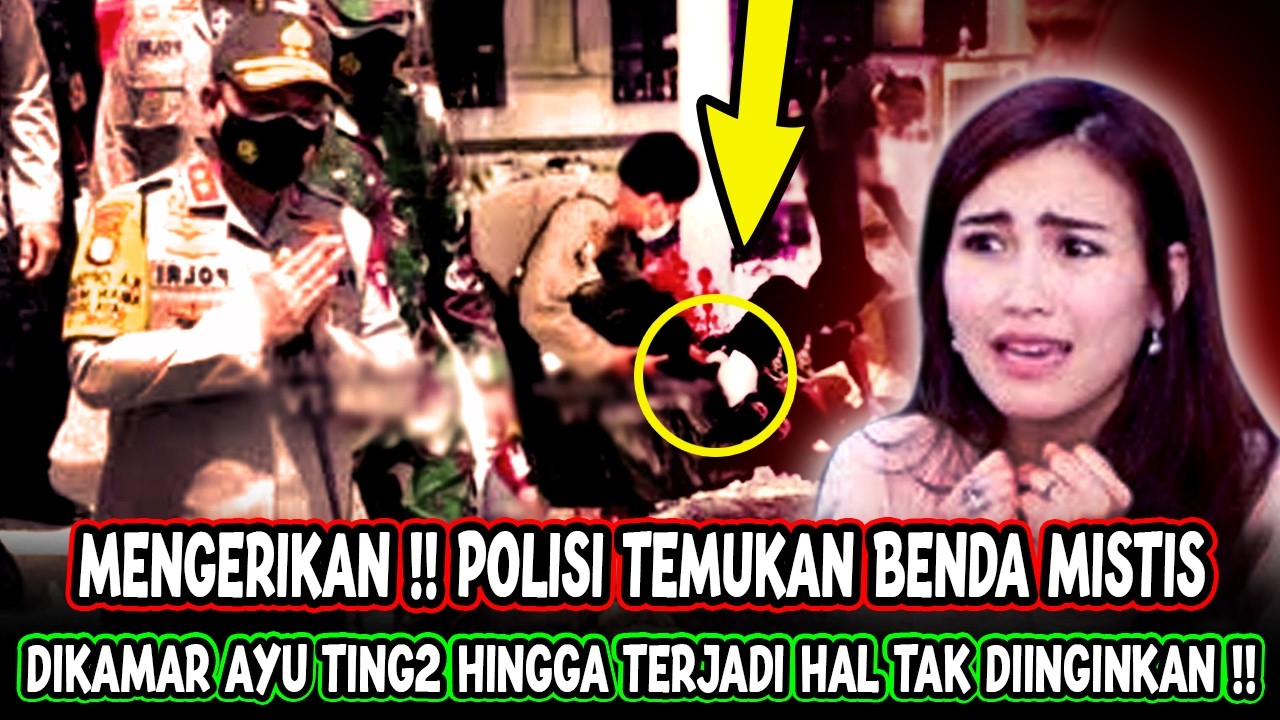 Semua Terkejut || Polisi Berhasil Temukan ini Dikamar Ayu Ting2, Hingga Terjadi Hal Tak Diinginkan !
