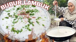 SPECIAL BUBUR LAMBUK RESEPI BAPAK ♥️  | Sedap Menjilat Jari !