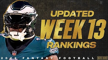 Week 13 Updated Rankings - 2022 Fantasy Football
