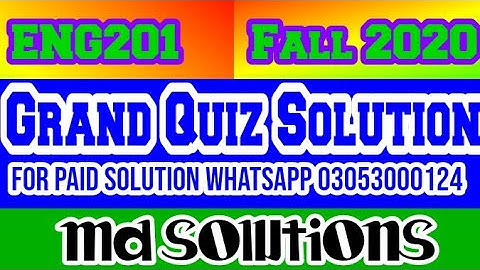 ENG201 Grand Quiz Solution Fall 2020 by MD SOLUTION