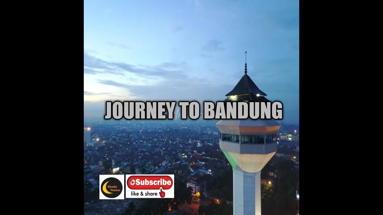 Journey To Bandung