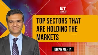 Dipan Mehta's Investments Ideas | Top Sectors That Are Holding The Markets | Closing Cues | ET Now