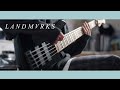 LANDMVRKS - Tired of It All | Bass Cover