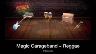 Video thumbnail of "Reggae - Magic Garageband"