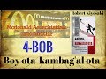 BOY OTA KAMBAG'AL OTA-ROBERT KIYOSAKI 4-BOB II БОЙ ОТА КАМБАҒАЛ ОТА-РОБEРТ КИЁСАКИ (4-БОБ)